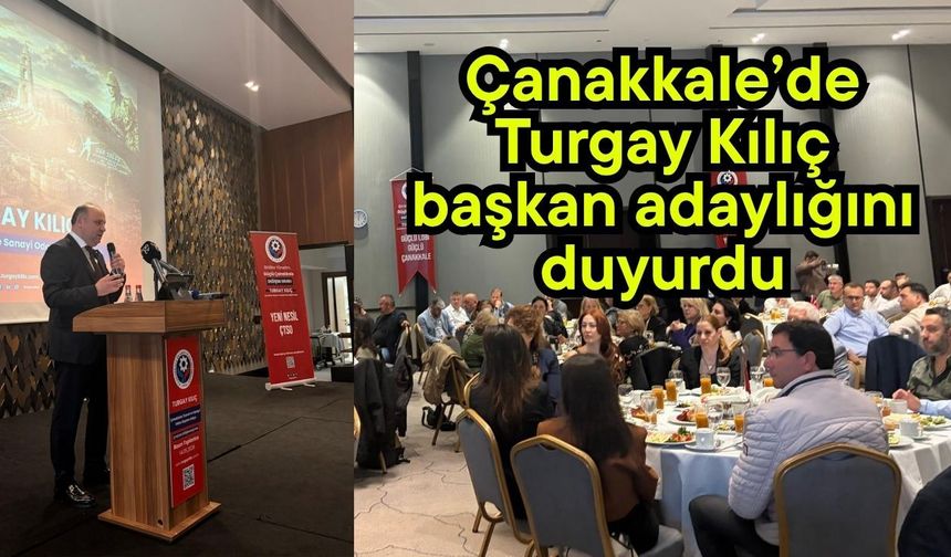 Çanakkale’de Turgay Kılıç başkan adaylığını duyurdu (Video)