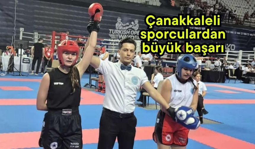 Çanakkaleli sporculardan büyük başarı…