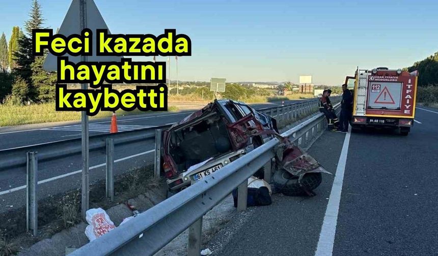 Feci kazada hayatını kaybetti