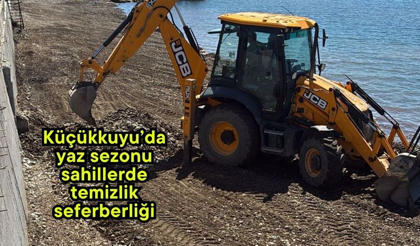 Küçükkuyu’da yaz sezonu sahillerde temizlik seferberliği