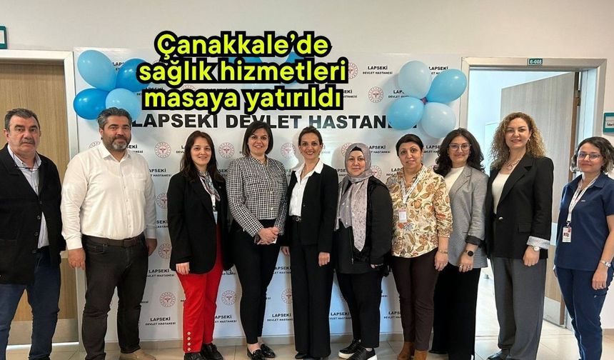 Çanakkale’de sağlık hizmetleri masaya yatırıldı