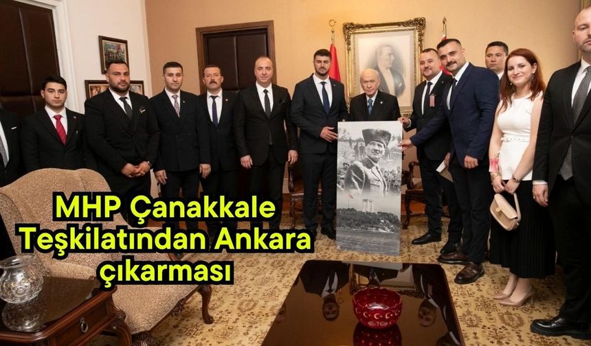 MHP Çanakkale Teşkilatından Ankara çıkarması