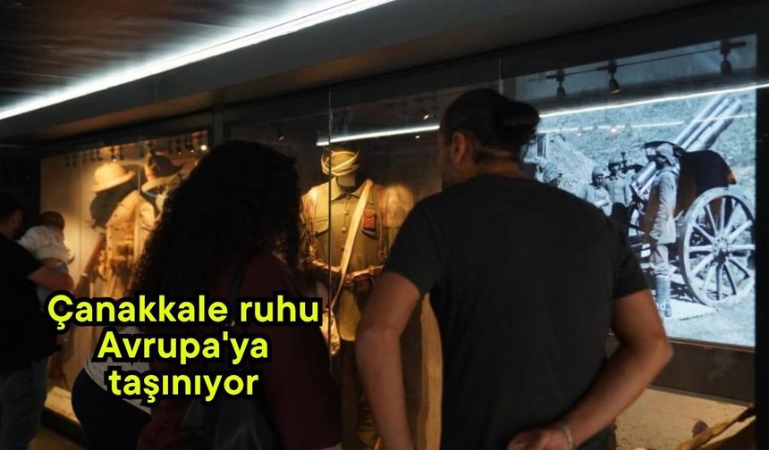 Çanakkale ruhu Avrupa'ya taşınıyor
