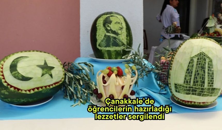 Çanakkale’de öğrencilerin hazırladığı lezzetler sergilendi