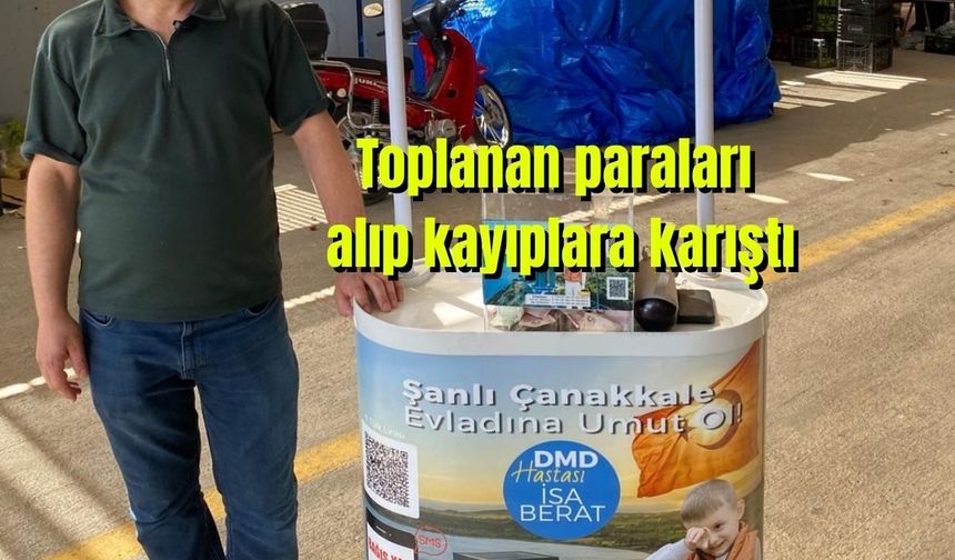 Çanakkale'de DMD hastası çocuk için toplanan paraları alıp kayıplara karıştı (Video)