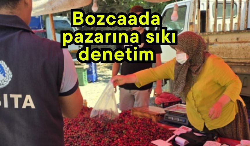 Bozcaada pazarına sıkı denetim