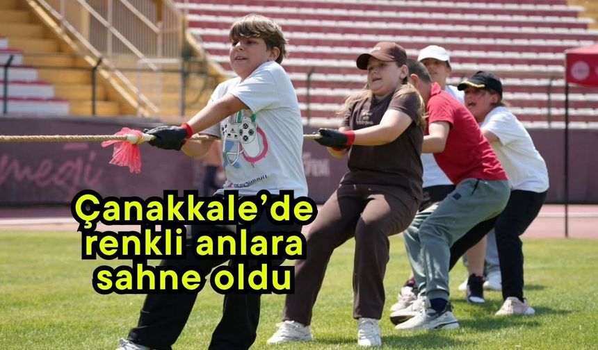 Çanakkale’de renkli anlara sahne oldu