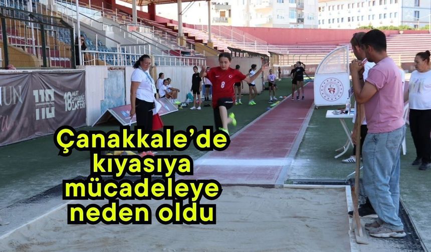 Çanakkale’de kıyasıya mücadeleye neden oldu