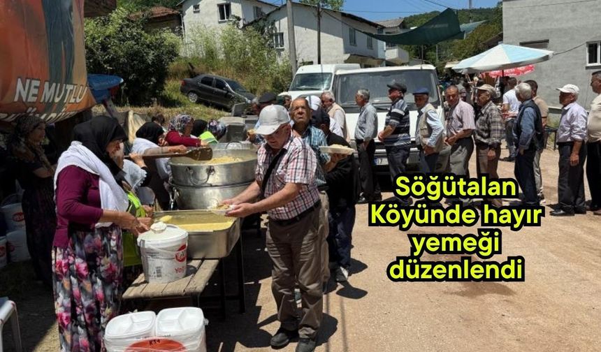 Söğütalan Köyünde hayır yemeği düzenlendi