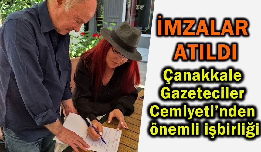 Çanakkale Gazeteciler Cemiyeti’nden önemli işbirliği