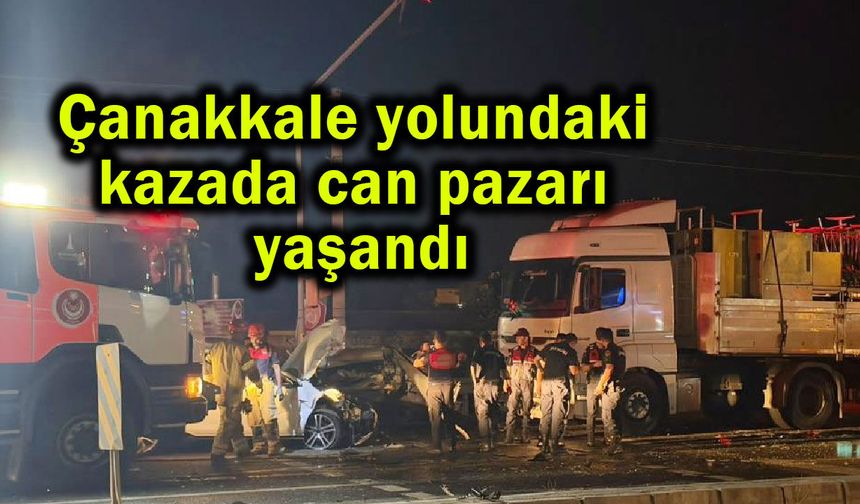 Çanakkale yolundaki kazada can pazarı! (Video)