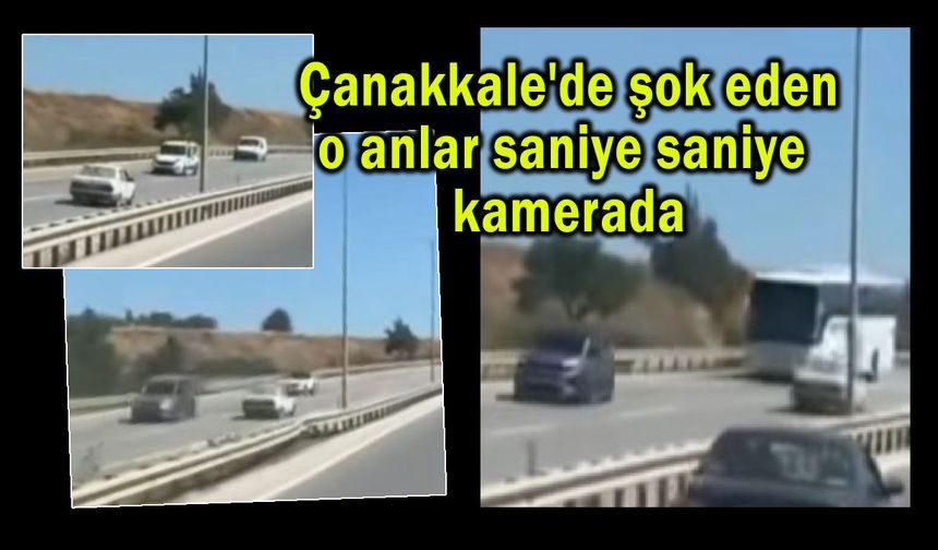 Çanakkale'de şok eden o anlar kamerada (Video)