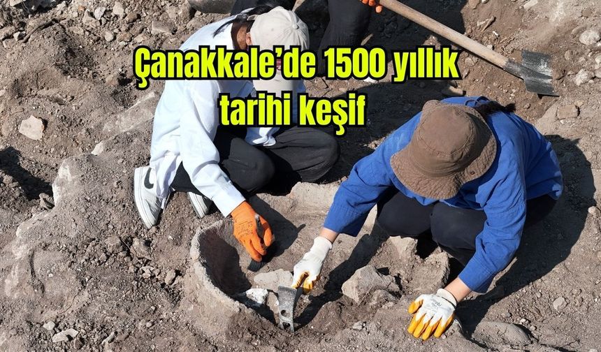 Çanakkale'de 1500 Yıllık Tarihi Keşif (Video)