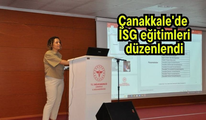 Çanakkale'de İSG eğitimleri düzenlendi