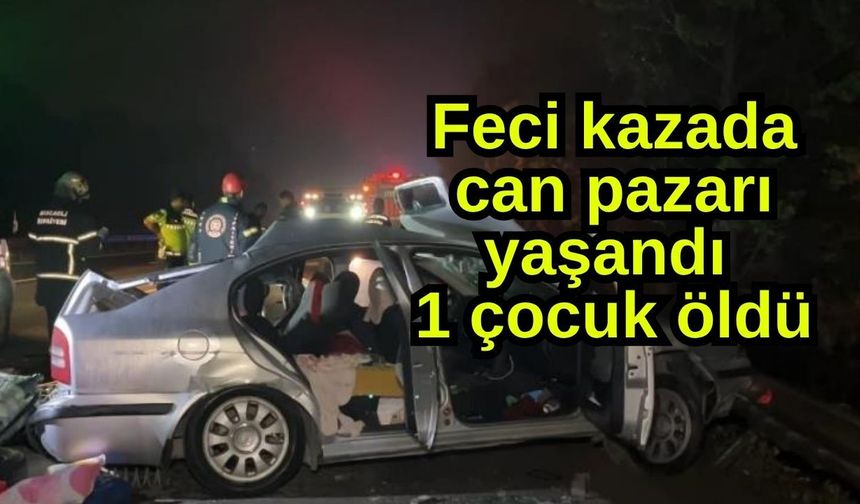 Feci kazada can pazarı yaşandı, 1 çocuk öldü (Video)