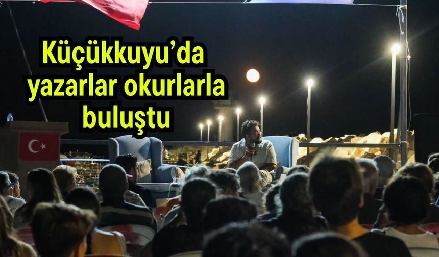 Küçükkuyu’da yazarlar okurlarla buluştu