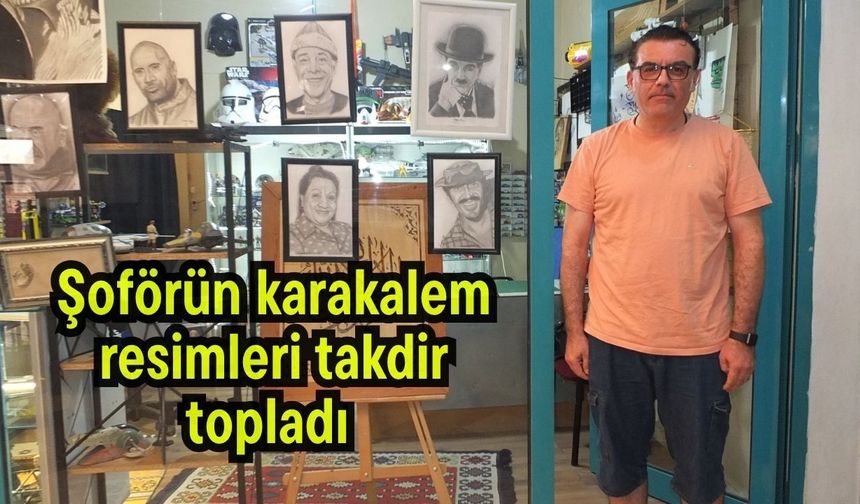 Şoförün karakalem resimleri takdir topladı (Video)