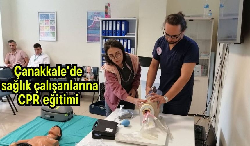 Çanakkale'de sağlık çalışanlarına CPR eğitimi