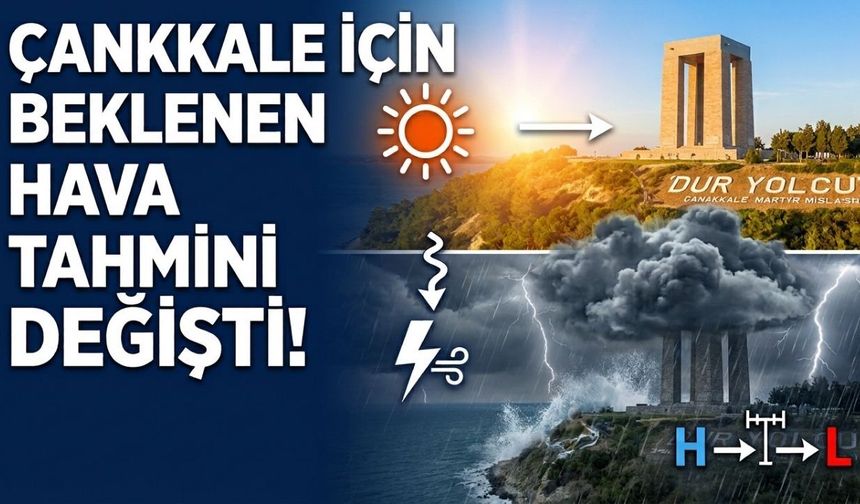Çanakkale için beklenen hava tahmini değişti!