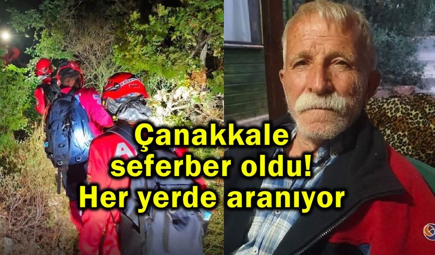 Çanakkale seferber oldu! Her yerde aranıyor