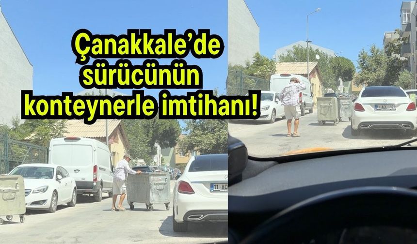 Çanakkale’de sürücünün konteynerle imtihanı! (Video)