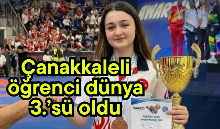 Çanakkaleli öğrenci dünya 3.’sü oldu