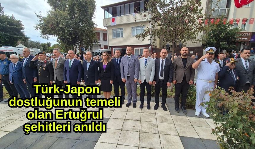 Türk-Japon dostluğunun temeli olan Ertuğrul şehitleri anıldı