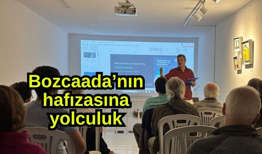 Bozcaada’nın hafızasına yolculuk