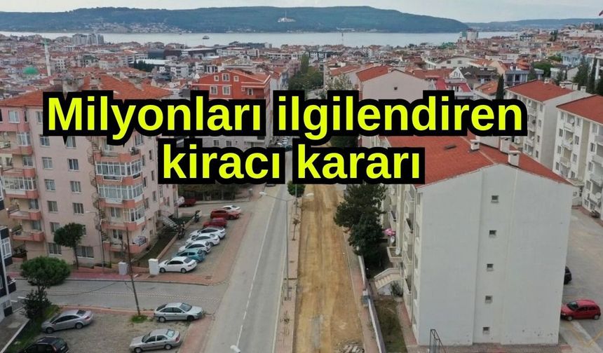 Milyonları ilgilendiren kiracı kararı