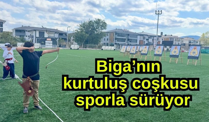 Biga’nın kurtuluş coşkusu sporla sürüyor
