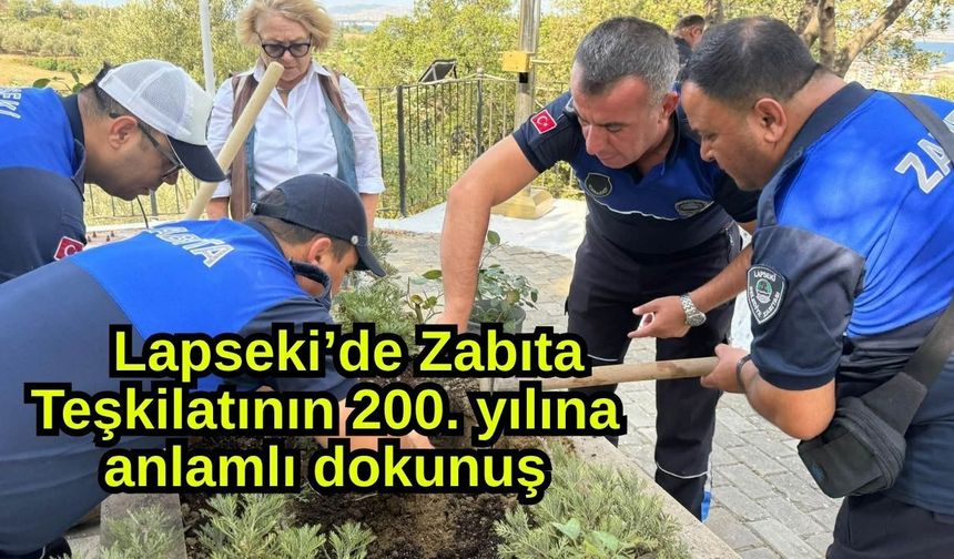Lapseki’de Zabıta Teşkilatının 200. yılına anlamlı dokunuş
