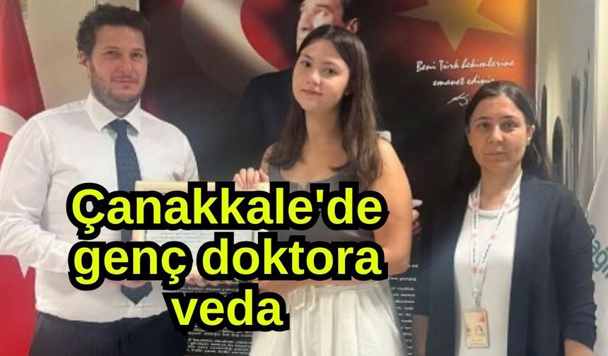 Çanakkale'de genç doktora veda