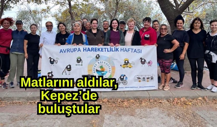 Matlarını aldılar, Kepez’de buluştular