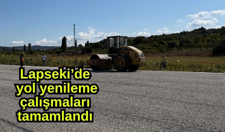 Lapseki’de yol yenileme çalışmaları tamamlandı