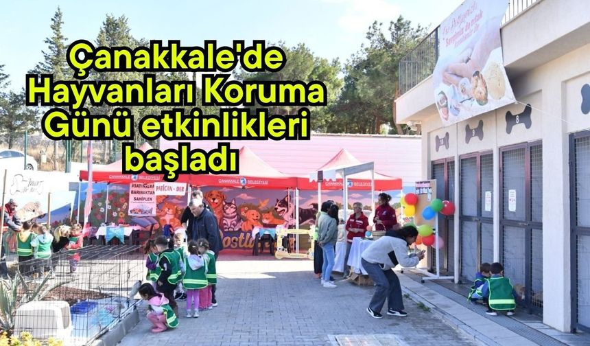 Çanakkale'de Hayvanları Koruma Günü etkinlikleri başladı