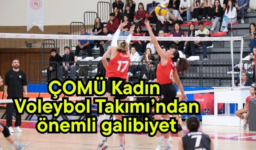 ÇOMÜ Kadın Voleybol Takımı’ndan önemli galibiyet