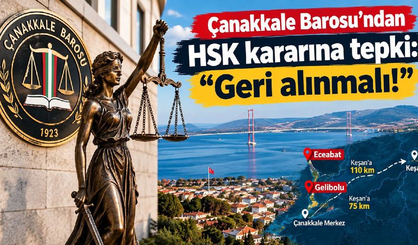 Çanakkale Barosu’ndan HSK kararına tepki!