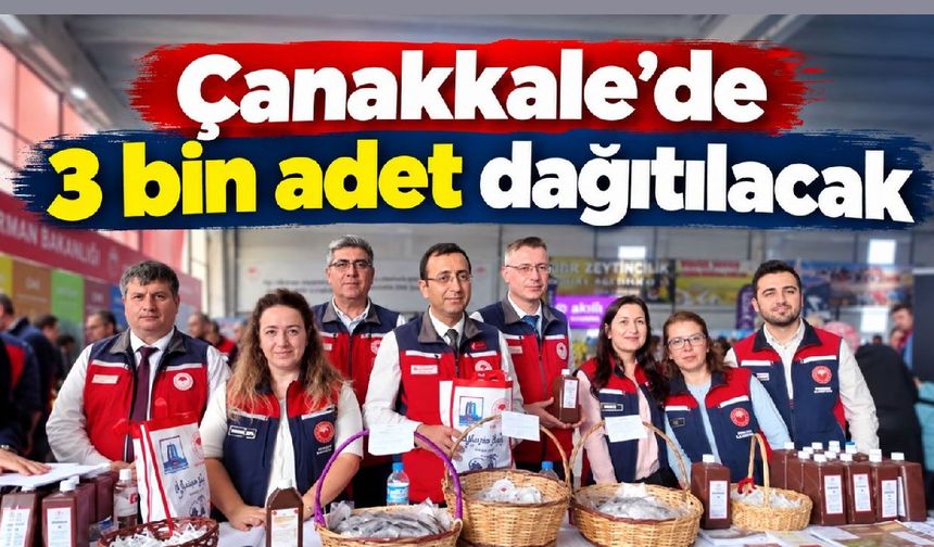 Çanakkale'de 3 bin adet dağıtılacak