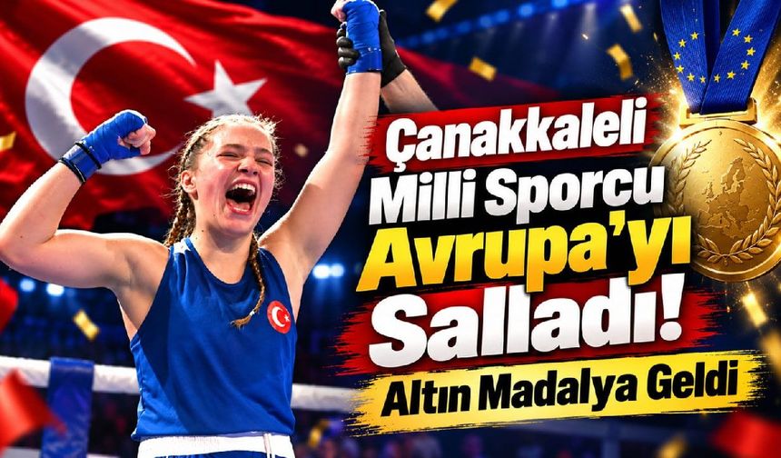 Çanakkaleli Milli Sporcu Avrupa'yı Salladı