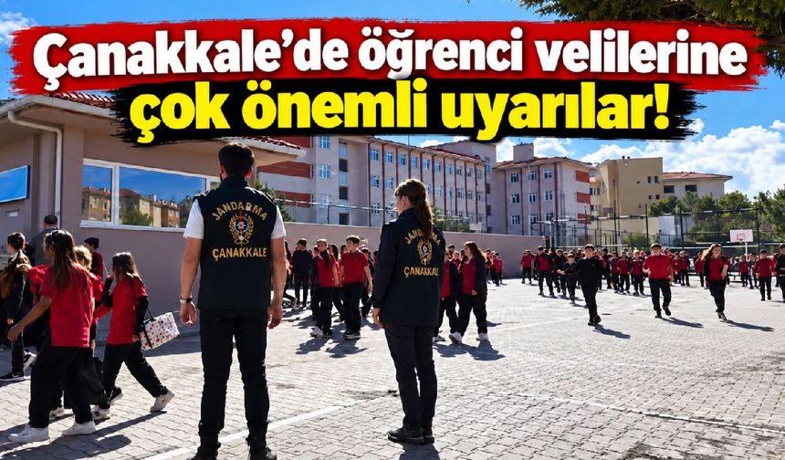Çanakkale’de öğrenci velilerine çok önemli uyarılar (Video)