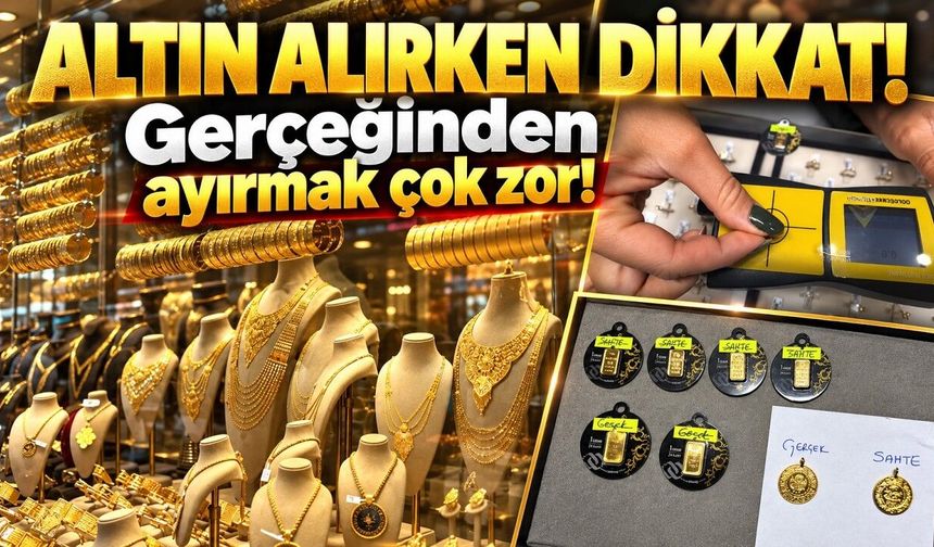 Altın alırken dikkat! (Video)