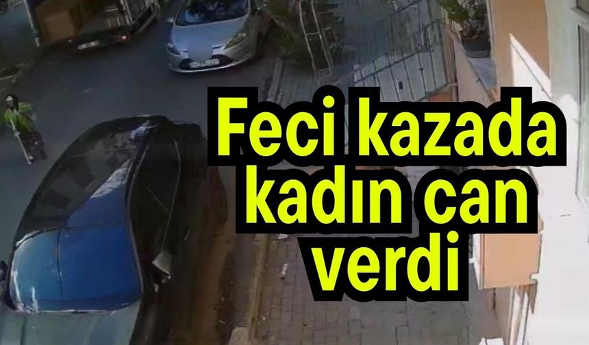 Feci kazada kadın can verdi
