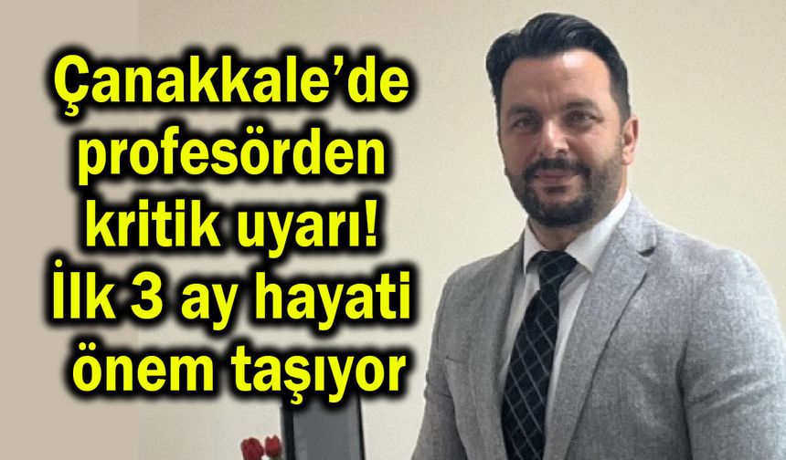 Çanakkale’de profesörden kritik uyarılar! (Video)